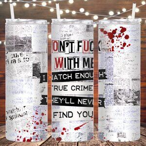 True Crime Metal Insulated Tumbler